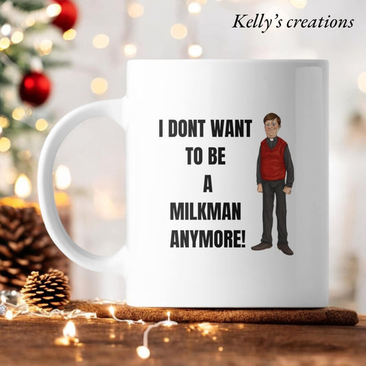 I don’t want to be a milkman